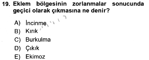 Temel İlkyardım Bilgisi 2016-2017 Ara Sınav - 19. soru