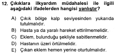 Temel İlkyardım Bilgisi 2018-2019 Ara Sınav - 12. soru