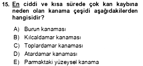 Temel İlkyardım Bilgisi 2021-2022 Ara Sınav - 15. soru