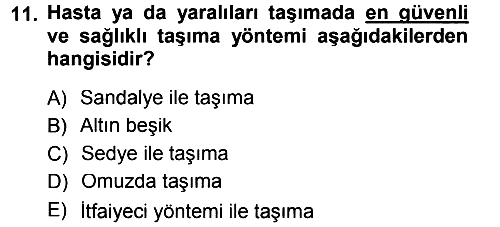 Temel İlkyardım Bilgisi 2012-2013 Dönem Sonu Sınavı - 11. soru