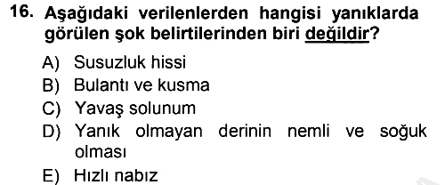 Temel İlkyardım Bilgisi 2012-2013 Dönem Sonu Sınavı - 16. soru