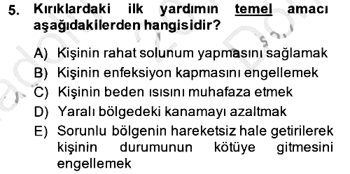 Temel İlkyardım Bilgisi 2013-2014 Dönem Sonu Sınavı - 5. soru