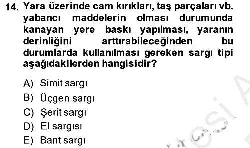 Temel İlkyardım Bilgisi 2013-2014 Dönem Sonu Sınavı - 14. soru