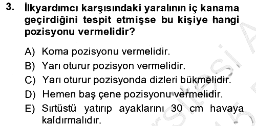 Temel İlkyardım Bilgisi 2014-2015 Dönem Sonu Sınavı - 3. soru