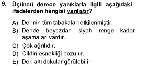Temel İlkyardım Bilgisi 2014-2015 Dönem Sonu Sınavı - 9. soru