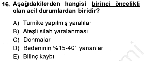 Temel İlkyardım Bilgisi 2014-2015 Dönem Sonu Sınavı - 16. soru
