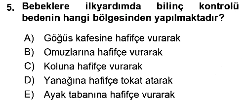 Temel İlkyardım Bilgisi 2015-2016 Dönem Sonu Sınavı - 5. soru