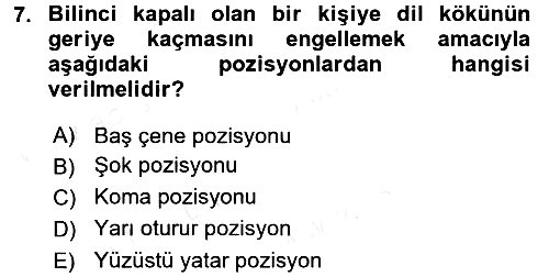Temel İlkyardım Bilgisi 2017-2018 Dönem Sonu Sınavı - 7. soru