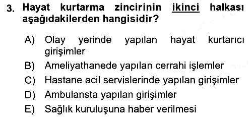 Temel İlkyardım Bilgisi 2018-2019 Dönem Sonu Sınavı - 3. soru