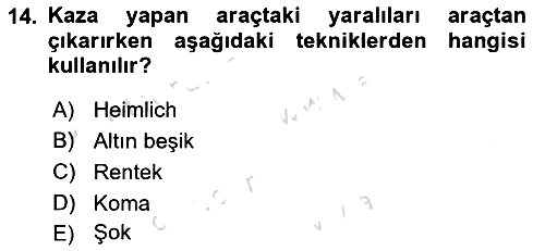 Temel İlkyardım Bilgisi 2023-2024 Dönem Sonu Sınavı - 14. soru
