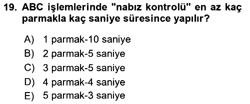 Temel İlkyardım Bilgisi 2024-2025 Dönem Sonu Sınavı - 19. soru