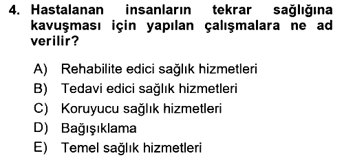 Temel Sağlık Hizmetleri 2024-2025 Ara Sınav - 4. soru