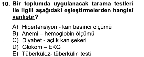 Temel Sağlık Hizmetleri 2012-2013 Dönem Sonu Sınavı - 10. soru