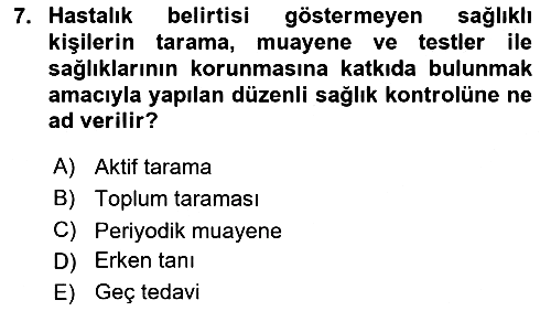 Temel Sağlık Hizmetleri 2023-2024 Yaz Okulu Sınavı - 7. soru