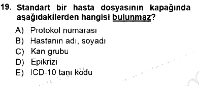 Tıbbi Belgeleme 2012-2013 Ara Sınav - 19. soru