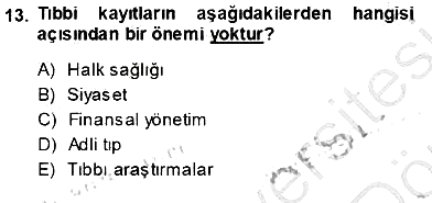 Tıbbi Belgeleme 2013-2014 Ara Sınav - 13. soru