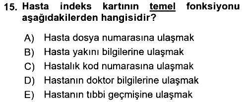 Tıbbi Belgeleme 2016-2017 Ara Sınav - 15. soru