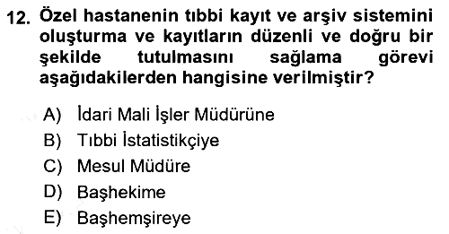 Tıbbi Belgeleme 2018-2019 Ara Sınav - 12. soru