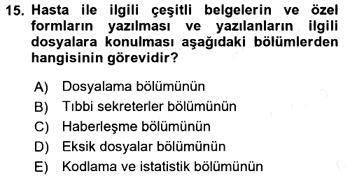 Tıbbi Belgeleme 2018-2019 Ara Sınav - 15. soru