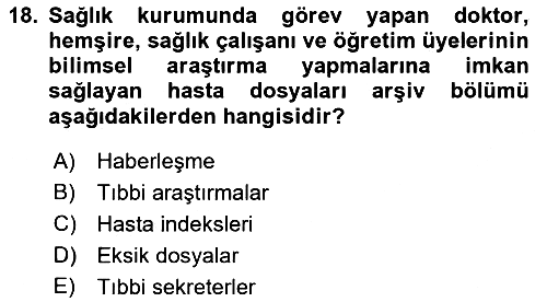 Tıbbi Belgeleme 2019-2020 Ara Sınav - 18. soru