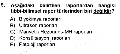 Tıbbi Belgeleme 2012-2013 Dönem Sonu Sınavı - 9. soru