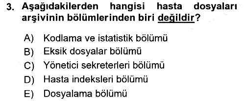 Tıbbi Belgeleme 2017-2018 Dönem Sonu Sınavı - 3. soru