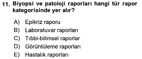 Tıbbi Belgeleme 2017-2018 Dönem Sonu Sınavı - 11. soru