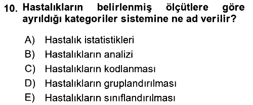 Tıbbi Belgeleme 2018-2019 Dönem Sonu Sınavı - 10. soru