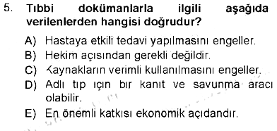 Tıbbi Belgeleme 2012-2013 Tek Ders Sınavı - 5. soru