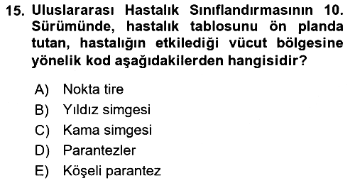 Tıbbi Belgeleme 2018-2019 Yaz Okulu Sınavı - 15. soru
