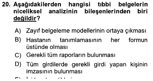 Tıbbi Belgeleme 2019-2020 Yaz Okulu Sınavı - 20. soru