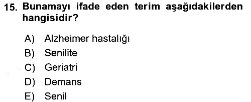 Tıp Terimleri 2017-2018 3 Ders Sınavı - 15. soru