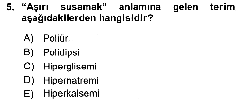 Tıp Terimleri 2018-2019 3 Ders Sınavı - 5. soru