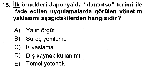 Yönetimde Güncel Yaklaşımlar 2016-2017 3 Ders Sınavı - 15. soru