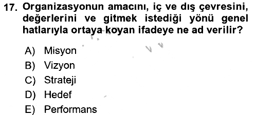 Yönetimde Güncel Yaklaşımlar 2016-2017 3 Ders Sınavı - 17. soru