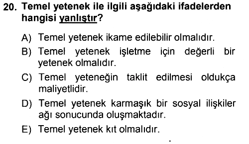 Yönetimde Güncel Yaklaşımlar 2012-2013 Ara Sınav - 20. soru