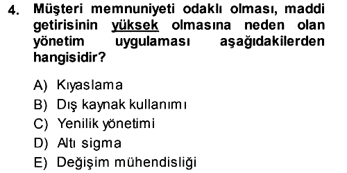 Yönetimde Güncel Yaklaşımlar 2013-2014 Ara Sınav - 4. soru