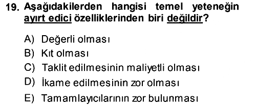 Yönetimde Güncel Yaklaşımlar 2013-2014 Ara Sınav - 19. soru