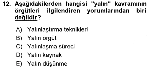 Yönetimde Güncel Yaklaşımlar 2015-2016 Ara Sınav - 12. soru