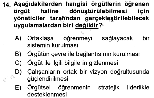 Yönetimde Güncel Yaklaşımlar 2016-2017 Ara Sınav - 14. soru