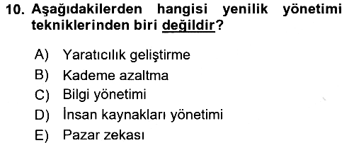 Yönetimde Güncel Yaklaşımlar 2017-2018 Ara Sınav - 10. soru