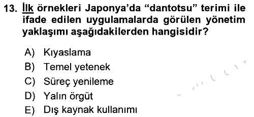 Yönetimde Güncel Yaklaşımlar 2017-2018 Ara Sınav - 13. soru