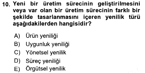 Yönetimde Güncel Yaklaşımlar 2018-2019 Ara Sınav - 10. soru