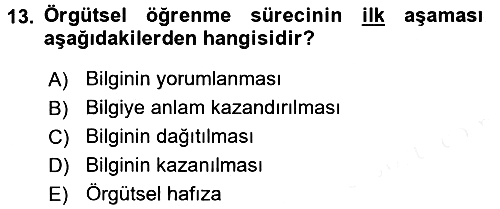 Yönetimde Güncel Yaklaşımlar 2018-2019 Ara Sınav - 13. soru