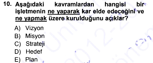 Yönetimde Güncel Yaklaşımlar 2012-2013 Dönem Sonu Sınavı - 10. soru