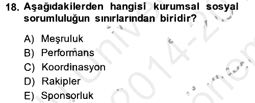 Yönetimde Güncel Yaklaşımlar 2014-2015 Dönem Sonu Sınavı - 18. soru