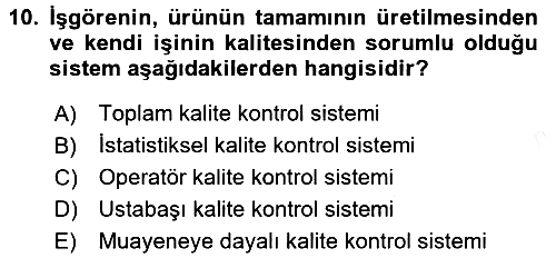 Yönetimde Güncel Yaklaşımlar 2016-2017 Dönem Sonu Sınavı - 10. soru