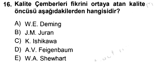 Yönetimde Güncel Yaklaşımlar 2013-2014 Tek Ders Sınavı - 16. soru