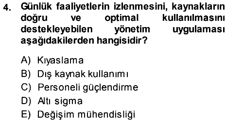 Yönetimde Güncel Yaklaşımlar 2014-2015 Tek Ders Sınavı - 4. soru