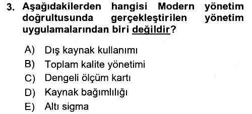 Yönetimde Güncel Yaklaşımlar 2015-2016 Tek Ders Sınavı - 3. soru